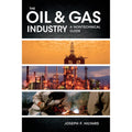 Pre-Owned The Oil & Gas Industry: A Nontechnical Guide Hardcover E9847